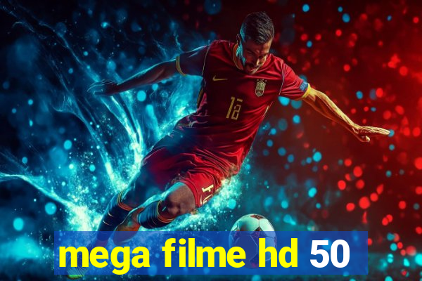 mega filme hd 50